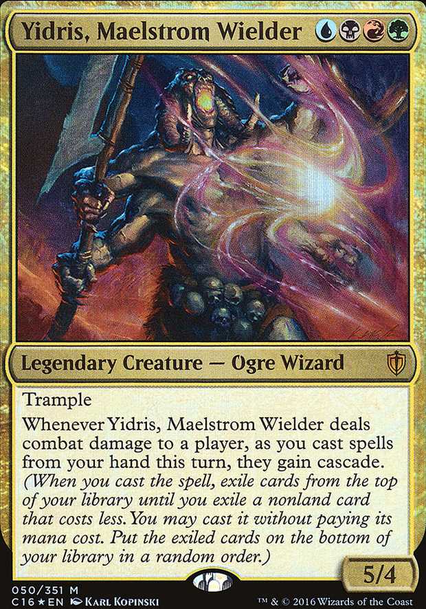 "Yidris, Maelstrom Wielder"